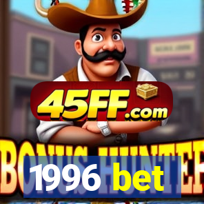 1996 bet
